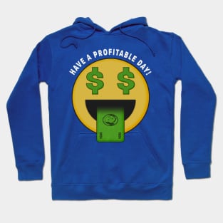 Have A Profitable Day Money Emoji Emoticon T Shirt Hoodie